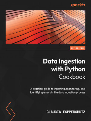 cover image of Data Ingestion with Python Cookbook